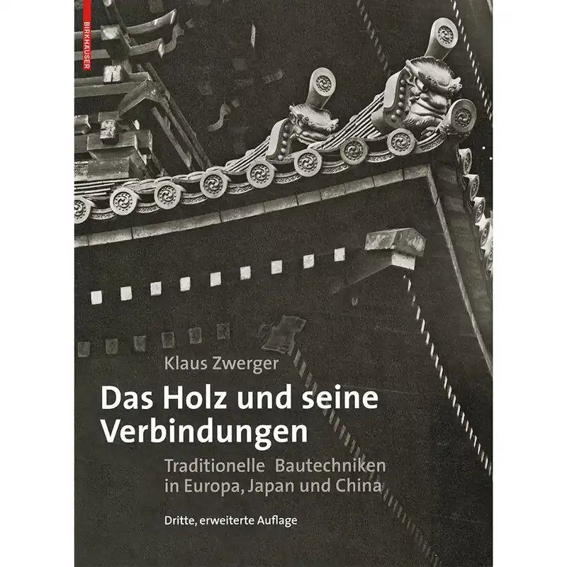 Das Holz und seine Verbindungen Must-Have